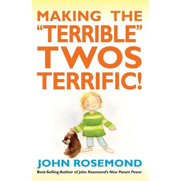 Making the Terrible Twos Terrific!: Volume 16