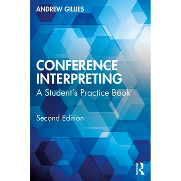 Conference Interpreting: A Student's Practice Book