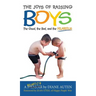 The Joys of Raising Boys: The Good, the Bad, and the Hilarious