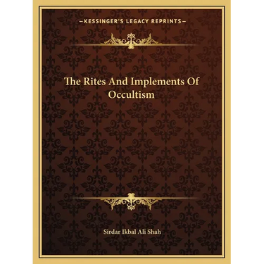 The Rites And Implements Of Occultism