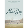 Simply Living for Him: A Devotional for Less Clutter and More Joy