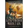 Gunpowder Mountain: A Western Novel