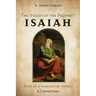 The Vision of the Prophet Isaiah: Hope in a War-Weary World--A Commentary