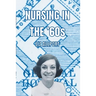 Nursing In The '60s