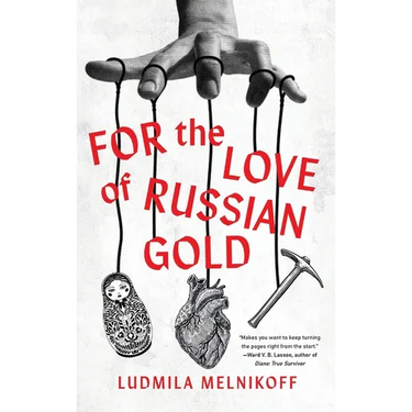 For the Love of Russian Gold