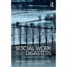 Social Work and Disasters: A Handbook for Practice