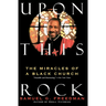 Upon This Rock: Miracles of a Black Church, the