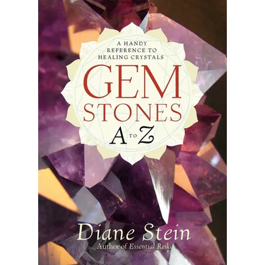 Gemstones A to Z: A Handy Reference to Healing Crystals
