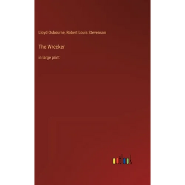 The Wrecker: in large print