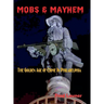 Mobs & Mayhem The Golden Age of Crime in Philadelphia