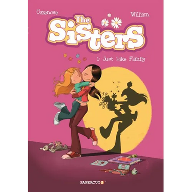The Sisters Vol. 1: Just Like Family