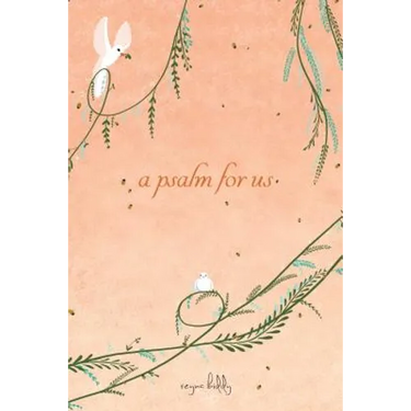 A Psalm for Us
