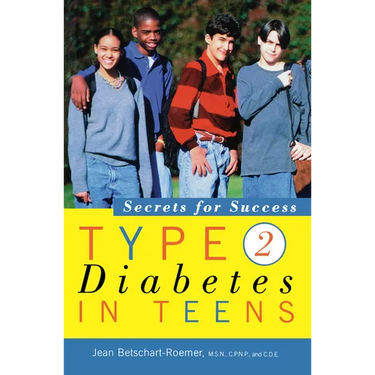 Type 2 Diabetes in Teens: Secrets for Success