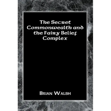 The Secret Commonwealth and the Fairy Belief Complex
