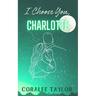 I Choose You, Charlotte