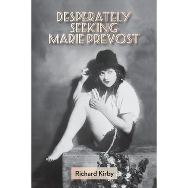 Desperately Seeking Marie Prevost