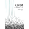 Alignment: Move from Internal Chaos to Clarity