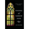 Finding the Narrow Path: Patterns, Faith and Searching