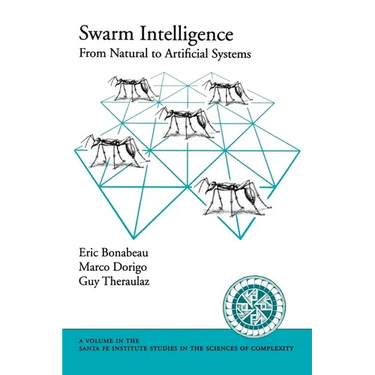 Swarm Intelligence: From Natural to Artificial Systems