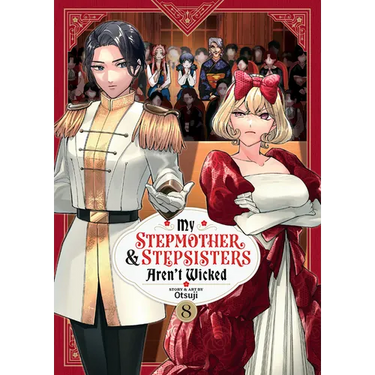 My Stepmother and Stepsisters Aren't Wicked Vol. 8
