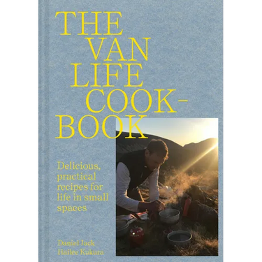 Van Life Cookbook: Resourceful Recipes for Life on the Road: From Small Spaces to the Great Outdoors