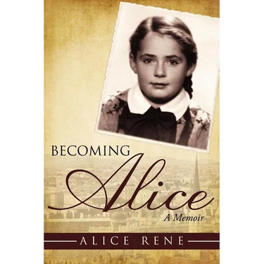 Becoming Alice: A Memoir