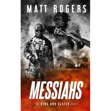 Messiahs: A King & Slater Thriller