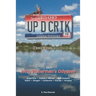 Up D Crik: A Flyfisherman's Odyssey