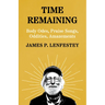 Time Remaining: Body Odes, Praise Songs, Oddities, Amazements