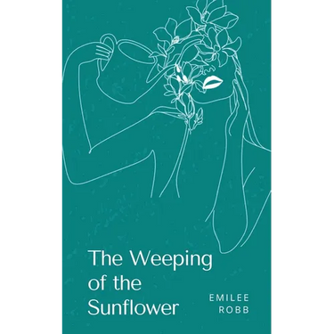 The Weeping of the Sunflower