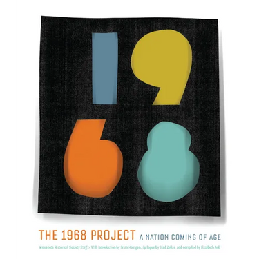 The 1968 Project: A Nation Coming of Age