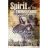 The Spirit of the Thunderbird