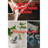 Holistic Gardening Book!