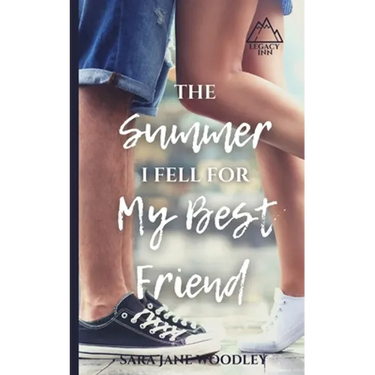 The Summer I Fell for My Best Friend: A Sweet, Heart-Felt Summer Romance