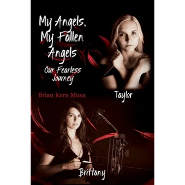 My Angels, My Fallen Angels: Our Fearless Journey