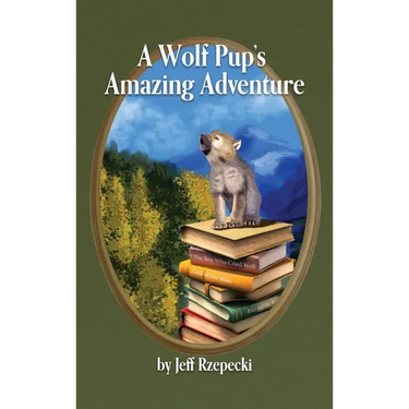 A Wolf Pup's Amazing Adventure