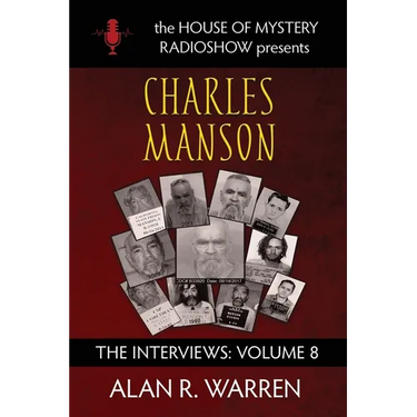 Charles Manson: The Interviews