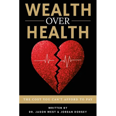 Wealth Over Health: The Cost You Can't Afford to Pay