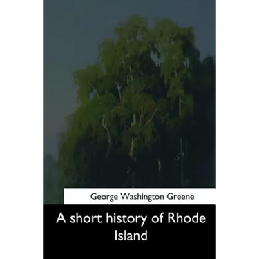 A short history of Rhode Island