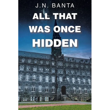 All That Was Once Hidden