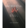 Sacrificial Steel