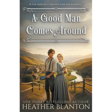 A Good Man Comes Around: A Christian Western Romance