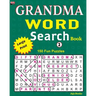 GRANDMA WORD Search Book: 150 puzzles for your brain workout.