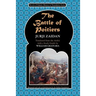 The Battle of Poitiers: Charles Martel and 'Abd al- Rahman