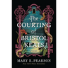 The Courting of Bristol Keats