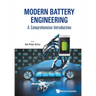 Modern Battery Engineering: A Comprehensive Introduction