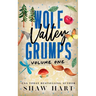 Wolf Valley: Grumps: Volume One