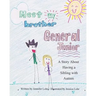 Meet My Brother General Junior: A Story About Having A Sibling With Autism