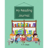 My Reading Journal: A Guided Journal for Kids to Keep Track of their Reading