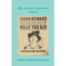 Billy, the Kid: A Wild West Legend